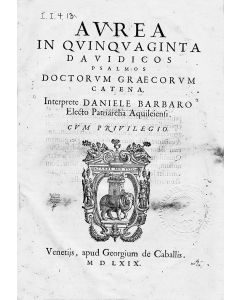 Aurea in Quinquaginta Davidicos Psalmos Doctorum Graecorum Catena [commentaries by Church Fathers on the Book of Psalms]