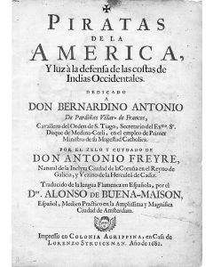 Exquemelin, Alexandre Olivier. Piratas de la America [“Buccaneers of America”]. Translated into Spanish by Alonso de Bonne-Maison