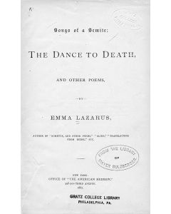 Lazarus, Emma. Songs of a Semite: The Dance to Death, and other Poems