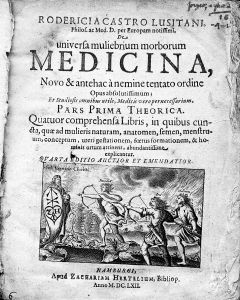 Castro, Roderigo de. De Universa Muliebrium Morborum Medicina. * Bound With: Medicus Politicus