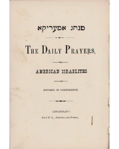 (Liturgy). Minhag America - The Daily Prayer for American Israelites as Revised in Conference. With: Select Payers for Various Occasions In Life. Edited by Isaac Mayer Wise
