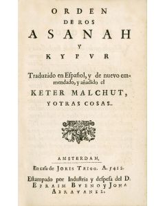 SPANISH). Orden de Ros Asanah y Kypur [Order for New Year and Day of Atonement]. Includes the celebrated poem by Solomon ibn Gabirol: Keter Malchut