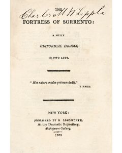 NOAH, MORDECAI MANUEL. The Fortress of Sorrento: A Petit Historical Drama, in Two Acts