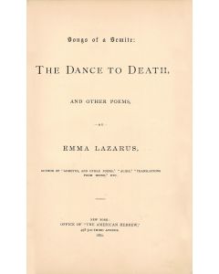 Emma Lazarus. Songs of a Semite: The Dance to Death, and Other Poems.
