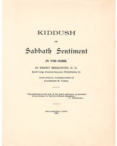 Berkowitz, Henry. Kiddush, or Sabbath Sentiment in the Home