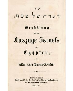 Seder Hagadah shel Pesach - Erzählung von dem Auszuge Israels aus Egypten