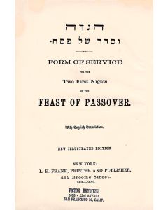 Hagadah ve-Seder shel Pesach - Form of Service for the Two First Nights of the Feast of Passover. With English Translation