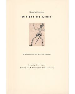 HAUSCHNER, AUGUSTE. Der Tod des Löwen [“Death of the Lions”: novella].  With etchings by Steiner-Prag