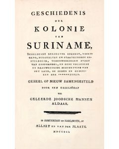 (Nassy, David de Isaac Cohen). Geschiedenis der Kolonie van Suriname [“History of the Colony of Surinam”]