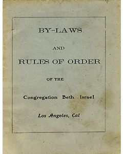 By-Law and Rules of Order of the Congregation Beth Israel, Los Angeles, Cal.