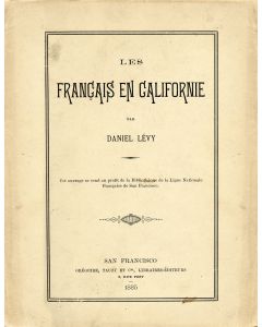Lévy, Daniel. Les Français en Californie [“The French in California.”]