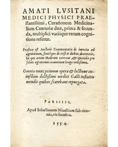 Amatus Lusitanus (pseudonym of João Rodrigues). Curationum Medicinalium Centuriae duae (collection of medical case histories).