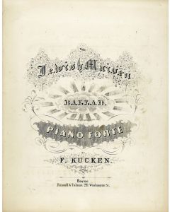 Kuechen, Friedrich Wilhelm. The Jewish Maiden. A Ballad. Written and Composed for the Piano Forte.