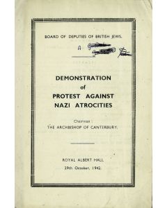 Board of Deputies of British Jews. Demonstration of Protest Against Nazi Atrocities. Chairman: The Archbishop of Canterbury.