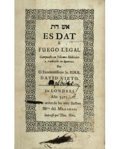 Es Dat, ò Fuego Legal. Spanish text. pp. (xii), 169. * Bound With: Eish Dath. Hebrew text. ff. (1), 38.