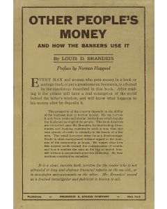 Other People’s Money and How the Bankers Use it.