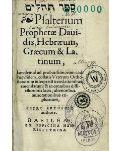 Hebrew, Latin & Greek. Psalms). Sepher Tehillim-Psalterium. Edited by Petrus Artopoeus.