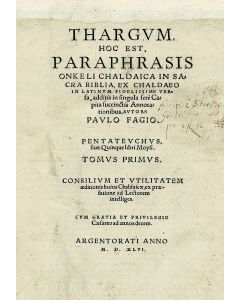 Thargum, hoc est Paraphrasis Onkeli Chaldaica in Sacra Biblia.