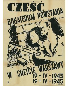 Czesc Bohaterom Powstania w Ghetcie Warszawy [”Heroes of the Warsaw Ghetto Uprising.”]