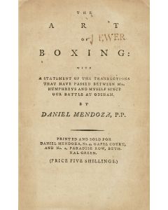 The Art of Boxing: With a Statement of the Transactions that have Passed between Mr. Humphreys and Myself since Our Battle at Odiham.