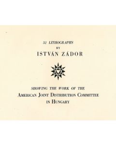 32 Lithographs by István Zádor Showing the Work of the American Joint Distribution Committee in Hungary.