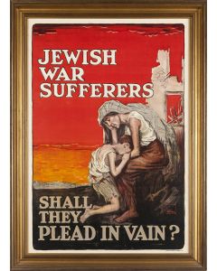 “Jewish War Sufferers, Shall They Plead in Vain?” Jewish woman and child amidst the ruins of a war. Created by Lou Mayer for the American Jewish Joint Distribution Committee.