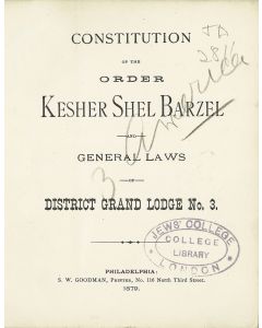 Constitution of the Order Kesher Shel Barzel and General Laws of District Grand Lodge No. 3.