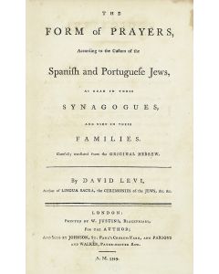 Seder Hatephiloth - The Form of Prayers, According to the Custom of the Spanish and Portuguese Jews, as Read in their Synagogues, and Used in their Families. Hebrew and English on facing pages. Translated by David Levi.