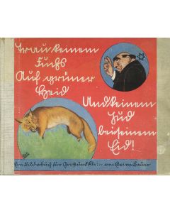 Elvira Bauer. Trau Keinem Fuchs auf Grüner Heid; und Keinem Jüd bei seinem Eid! Ein Bilderbuch für Gross und Klein [“Trust No Fox in the Green Grass, nor a Jew at his Oath! A Picture Book for Young and Old.”]