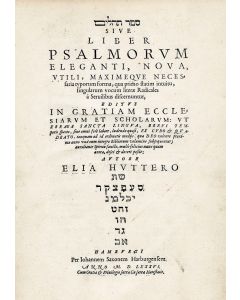 Sepher Tehilim / Liber Psalmorum. Prepared by Elias Hutter.