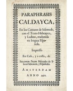 Paraphrasis Caldayca en los Cantares de Selomoh. <<* WITH:>> Masecheth Avoth / Perakim.