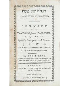 Hagadah shel Pesach. Service for the Two First Nights of Passover. According to the Custom of the Spanish, Portuguese, and German Jews. <<Translated by David Levi.>>