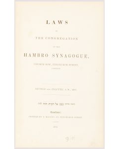 Laws of the Congregation of the Hambro Synagogue…Revised and Enacted A.M. 5605. <<* BOUND WITH>> (as issued): Laws of the Burial Society of the Hambro Synagogue.