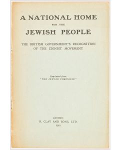 A National Home for the Jewish People. The British Government’s Recognition of the Zionist Movement.
