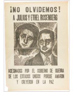 No Olvidemos! A Julio y Ethel Rosenberg. Asesinados por el gobierno de guerra de los Estados Unidos porque amaron y creyeron en la paz.
