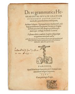 Jean Cinqarbres (Quinquarboreus). De Re Grammatica Hebraeorum Opus - De notis Hebræorum.