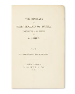 The Itinerary of Rabbi Benjamin of Tudela. Translated and Edited by A. Asher.