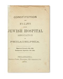 Constitution and By-Laws of the Jewish Hospital Association of Philadelphia.