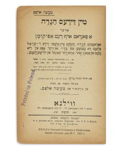 Baruch Halevi Yafith. Mein Zeydeh's Hagodeh, oder a Pogrom oyf dem Afikoman [satirical Passover Hagadah]. With notes by "Ma'aseh Alfas" [pseudonym of Benzion Alfas]