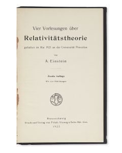 Albert Einstein. Vier Vorlesungen über Relativitätstheorie, gehalten im Mai 1921 an der Universitat Princeton.