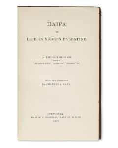 Laurance Oliphant. Haifa, or Life in Modern Palestine.