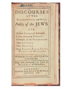 Isaac Abendana. Discourses of the Ecclesiastical and Civil Polity of the Jews.
