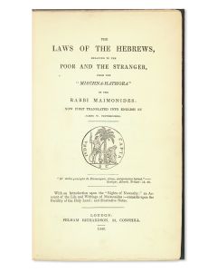The Laws of the Hebrews Relating to the Poor and the Stranger from the “Mischna-Hathora.” 