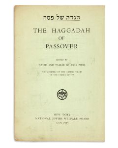 The Haggadah of Passover. For Members of the Armed Forces of the United States. Edited by David and Tamar de Sola Pool.