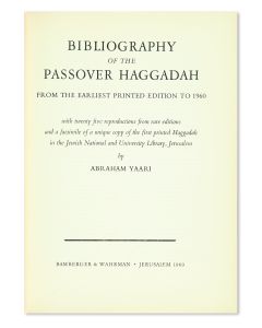 Bibliography of the Passover Haggadah. From the Earliest Printed Edition to 1960.