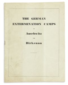 The German Extermination Camps of Auschwitz and Birkenau. Two Eye-Witness Reports.