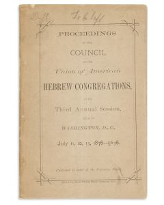 Proceedings of the Council of the Union of American Hebrew Congregations. At its Third Annual Session held in Washington DC.