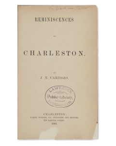 J.N. Cardozo. Reminiscences of Charleston.