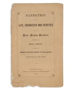 Panegyric on the Life, Character and Services of the Rev. <<Isaac Leeser>>. Pronounced by <<Moses A. Dropsie>> before the Hebrew Education Society of Philadelphia.