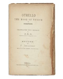 Ithiel HaKushi MeVenezia / Othello the Moor of Venice by Shakspeare [sic!]. Translated into Hebrew by J. E. Salkinson. Edited by Peretz Smolenskin.